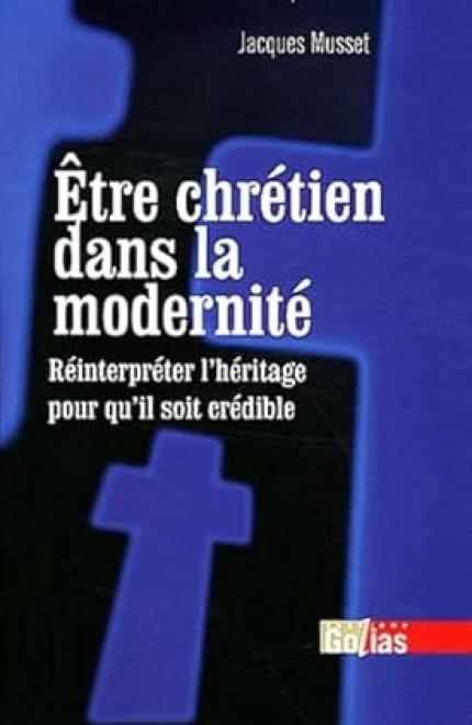 etre chrétien dans la modernité